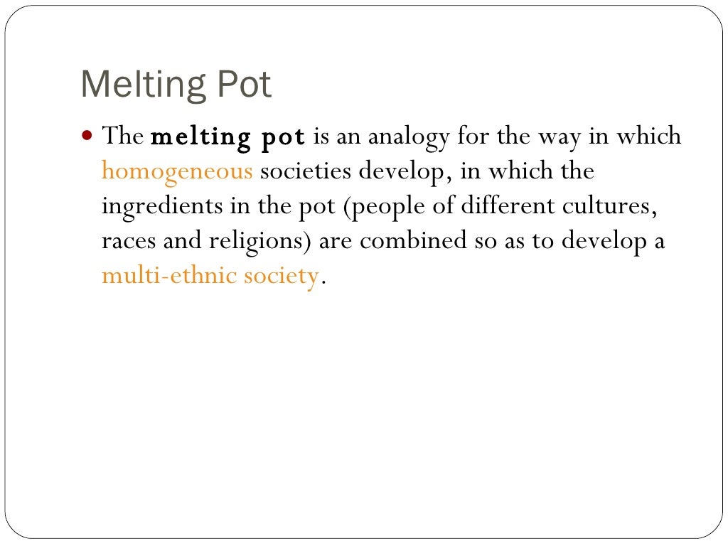 Melting Pot or Salad Bowl