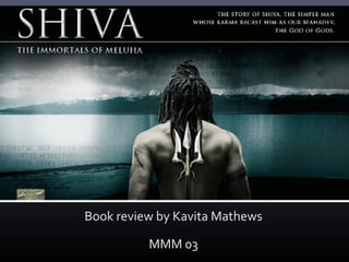 Book review by Kavita Mathews
MMM 03
 