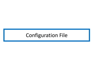 Configuration File
 