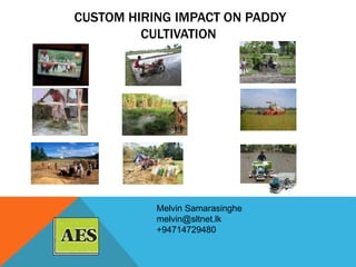 Custom hiring: The impact on Paddy Cultivation in Sri Lanka