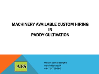 Custom hiring: The impact on Paddy Cultivation in Sri Lanka