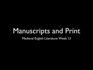 Manuscripts and Print ,[object Object]