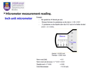 23
Micrometer measurement reading.
Inch unit micrometer
 
