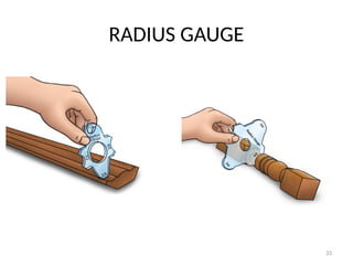 33
RADIUS GAUGE
 