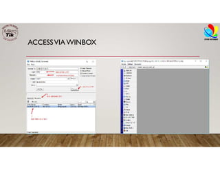 ACCESSVIA WINBOX
 