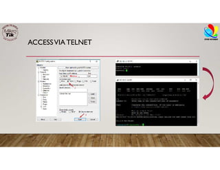 ACCESSVIA TELNET
 