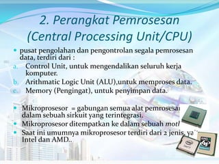 Memahami fungsi & proses kerja berbagai peralatan teknologi | PPTX