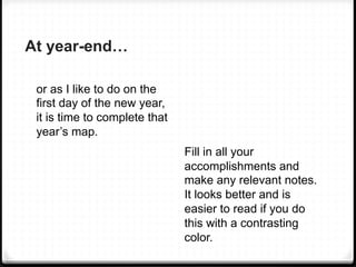At year-end…
or as I like to do on the
first day of the new year,
it is time to complete that
year’s map.
	
   Fill in all...