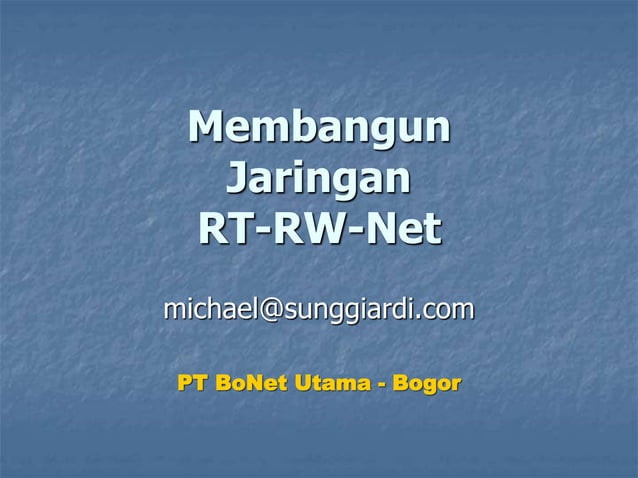 membangun-jaringan-rt-rw-net-Simple dan Mudah.ppt