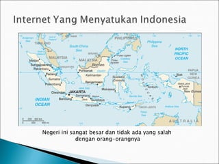 Negeri ini sangat besar dan tidak ada yang salah  dengan orang-orangnya 