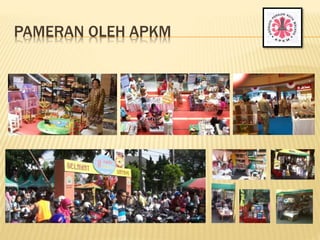 PAMERAN OLEH APKM
 