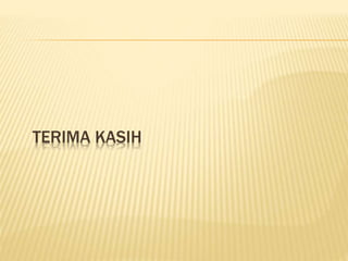 TERIMA KASIH
 