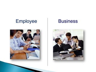 Employee Business
 