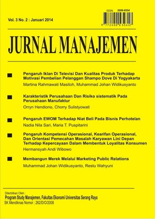 Jurnal Manajemen, Vol. 3, No. 2, Januari 2014
Diterbitkan oleh Program Studi Manajemen
Fakultas Ekonomi Universitas Serang Raya
1
 