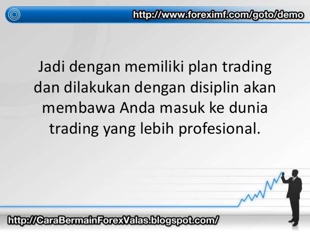 Bagaimana cara bermain forex trading