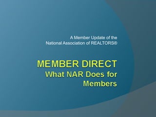 A Member Update of the National Association of REALTORS® 