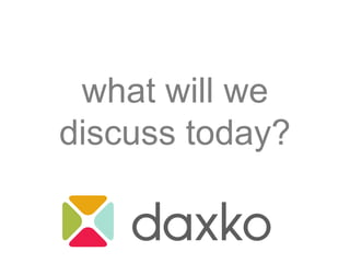 what will we
Creating the
    discuss today?
member WOW!
Member Engagement Lunch and
Learn
 