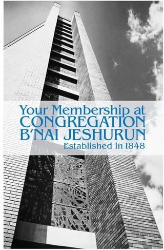 Your Membership at
CONGREGATION
B’NAI JESHURUN
      Established in1848
 