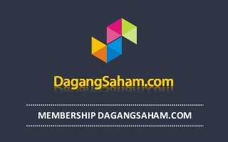 MEMBERSHIP DAGANGSAHAM.COM
 
