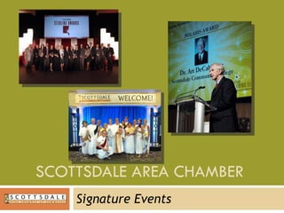 SCOTTSDALE AREA CHAMBER  Signature Events 