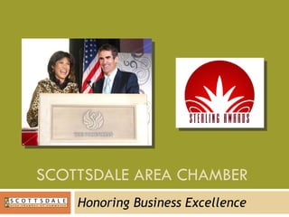 SCOTTSDALE AREA CHAMBER  Honoring Business Excellence 