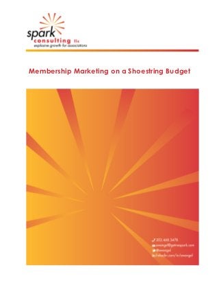 Membership Marketing on a Shoestring Budget
 