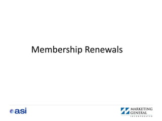 Membership Renewals
 