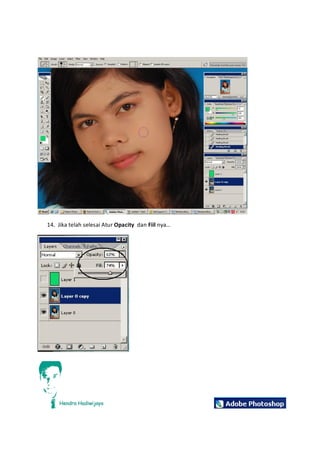 14. JikatelahselesaiAtur Opacity danFiil nya…
 