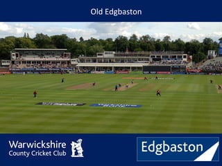 Old Edgbaston
 