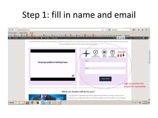 Step 1: fill in name and email

 