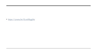 • https://youtu.be/lLooHkggI4s
 