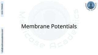 Membrane Potentials
 
