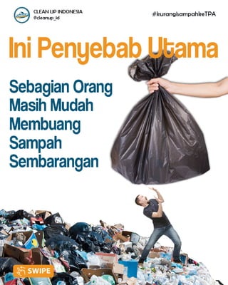 Membuang sampah sembarangan pengangkutan dan pengolaan sampah