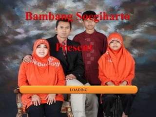 Bambang Soegiharto
Present

LOADING

Bambang Soegiharto Productions

 