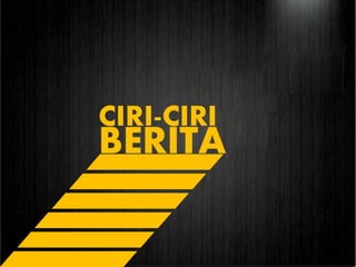 CIRI-CIRI
BERITA
 