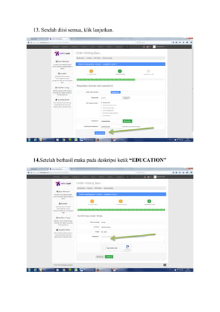 13. Setelah diisi semua, klik lanjutkan.
14.Setelah berhasil maka pada deskripsi ketik “EDUCATION”
 