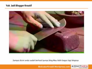 Sampai disini anda sudah berhasil punya blog.Mau lebih bagus lagi blognya
 