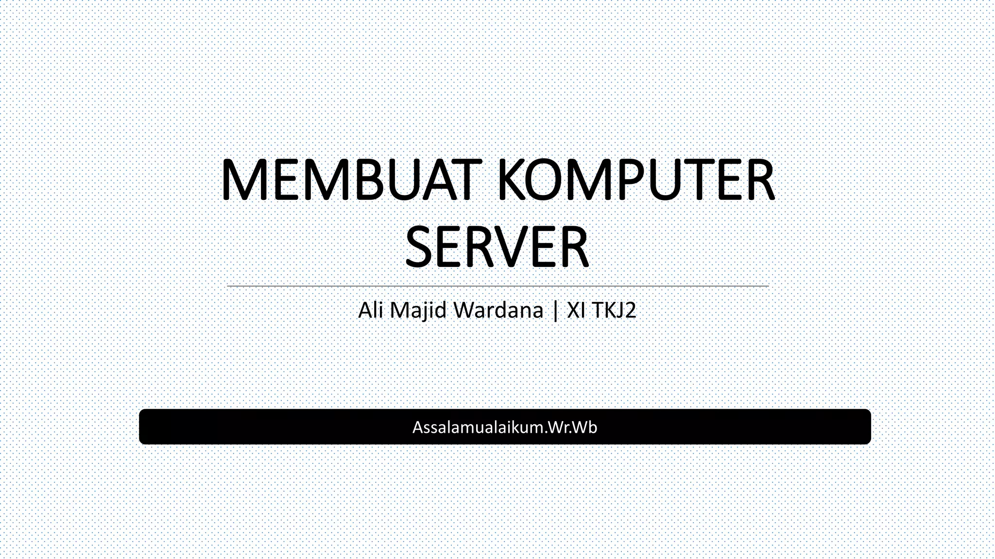 Spesifikasi Komputer Untuk Membuat komputer server-2014 | PPTX