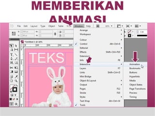 MEMBERIKAN ANIMASI 