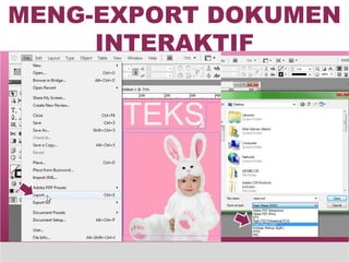 MENG-EXPORT DOKUMEN INTERAKTIF 