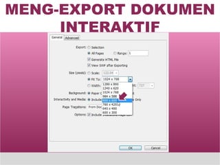 MENG-EXPORT DOKUMEN INTERAKTIF 