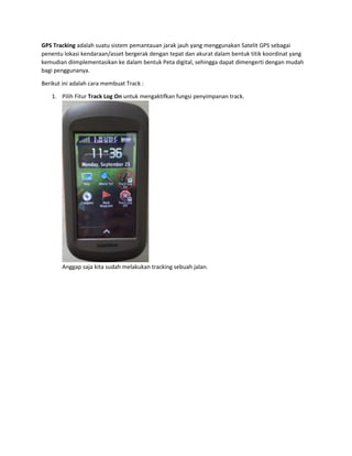 Peta Tracking Membuat waypoint dan track menggunakan gps garmin montana | PDF