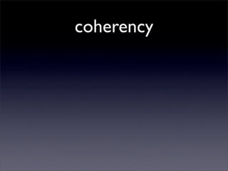 coherency
 