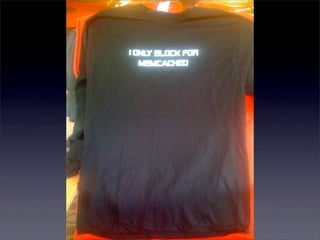 “i only block for
  memcached”
 