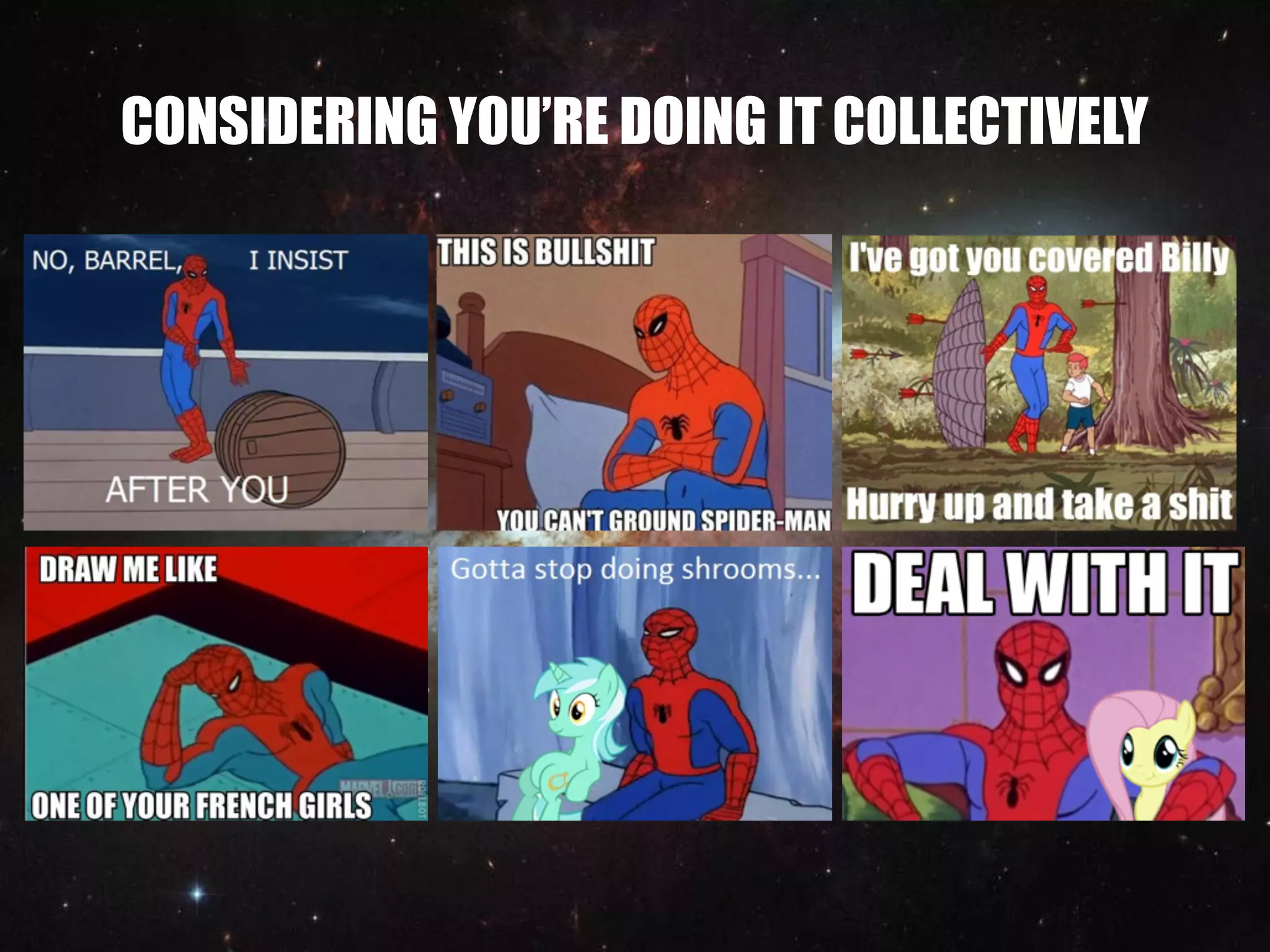 CONSIDERING YOU’RE DOING IT COLLECTIVELY
 