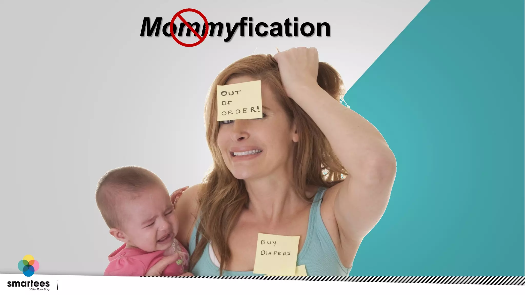 Mommyfication
 