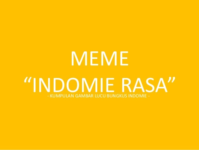 Kumpulan Meme Indomie