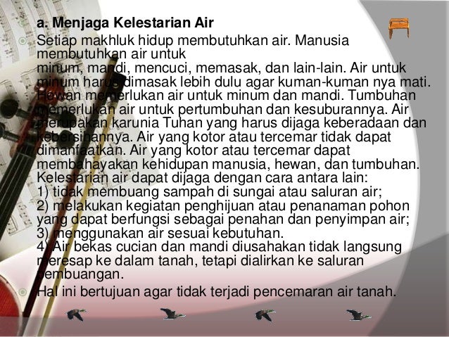 Memelihara lingkungan alam dan lingkungan buatan