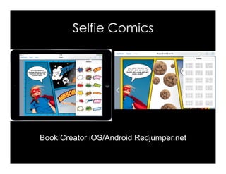 Get your
friend to
smile / laugh
by taking
creative
selfies on her
device!
 