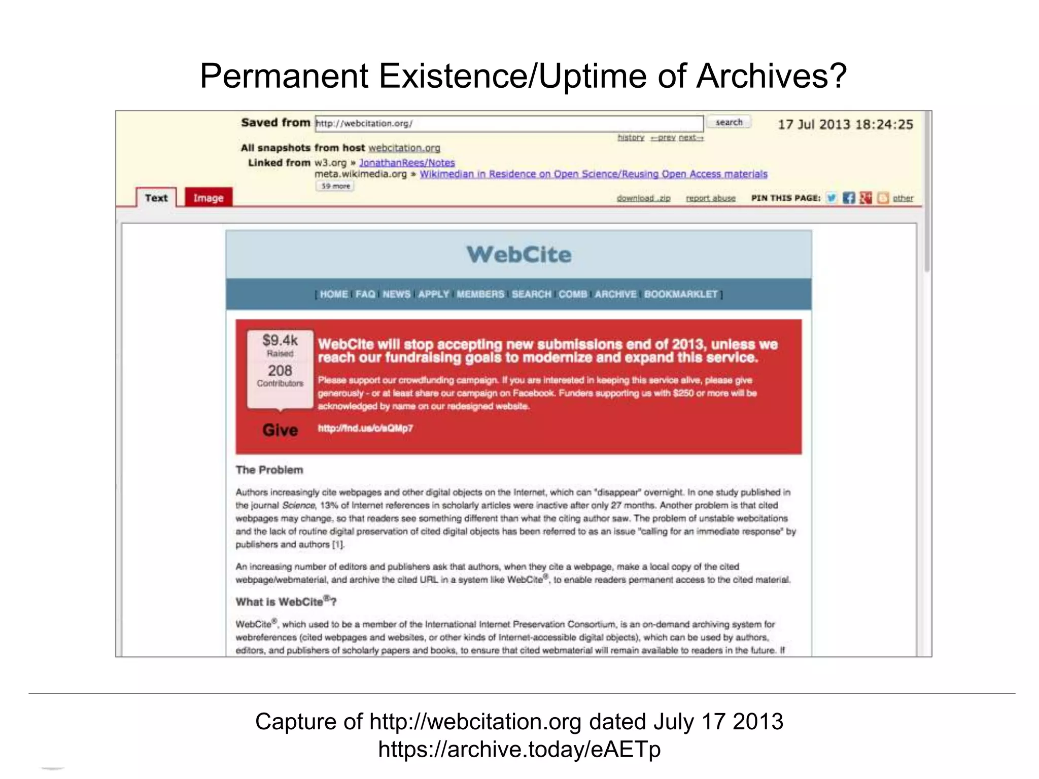 Memento & Access to Resource Versions
Herbert Van de Sompel
Permanent Existence/Uptime of Archives?
Capture of http://webcitation.org dated July 17 2013
https://archive.today/eAETp
 